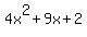 +4x%5E2+%2B+9x+%2B+2+