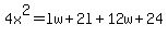 +4x%5E2+=+lw%2B2l%2B12w%2B24+