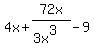 +4x+%2B+72x%2F%283x%5E3%29+-+9+