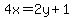 +4x+=+2y+%2B+1+