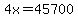 +4x+=+45700+