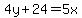 +4y%2B+24=+5x