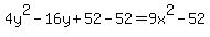 +4y%5E2-16y%2B52+-52+=+9x%5E2+-52++