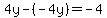 +4y-%28-4y%29+=+-4