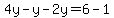 +4y-y-2y=6-1