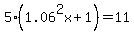+5%281.06%5E2x%2B1%29=11+