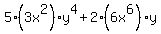 +5%283x%5E2%29y%5E4%2B2%286x%5E6%29y+