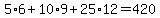 +5%2A6+%2B+10%2A9+%2B+25%2A12+=+420+