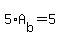 +5%2AA%5Bb%5D+=+5+