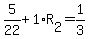 +5%2F22+%2B+1%2AR%5B2%5D+=+1%2F3+