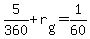 +5%2F360+%2B+r%5Bg%5D+=+1%2F60+