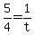 +5%2F4+=+1%2Ft+
