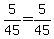+5%2F45+=+5%2F45+