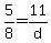 +5%2F8+=+11%2Fd+