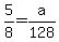 +5%2F8+=+a%2F128+