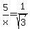 +5%2Fx+=+1%2Fsqrt%283%29+