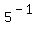 +5%5E%28-1%29+