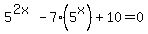 +5%5E%282x%29-+7%285%5Ex%29+%2B+10+=+0