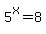 +5%5Ex+=+8+