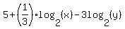 +5+%2B+%281%2F3%29log%282%2C+%28x%29%29+-+3log%282%2C+%28y%29%29+