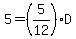 +5+=+%285%2F12%29D+