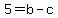 +5+=+b+-+c+