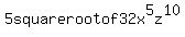 +5+square+root+of+32x%5E5z%5E10+