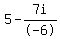+5-7i%2F-6+