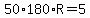 \"+50%2A180%2AR+=+5+\"