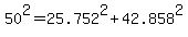 +50%5E2+=+25.752%5E2+%2B+42.858%5E2+