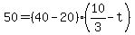 +50+=+%28+40+-+20+%29%2A%28+10%2F3+-+t+%29+