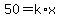 +50+=+k%2Ax+