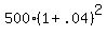 +500%2A%28+1+%2B+.04+%29%5E2+