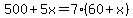 +500+%2B+5x+=+7%2A%28+60+%2B+x+%29+