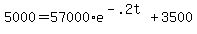 +5000+=+57000%2Ae%5E%28-.2t%29+%2B+3500+