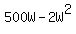 +500W+-+2W%5E2+