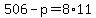 +506+-+p+=+8%2A11+