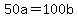 +50a+=+100b++