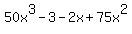 +50x%5E3+-+3+-+2x+%2B+75x%5E2