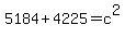 +5184+%2B+4225+=+c%5E2+