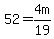 +52+=+4m+%2F+19+
