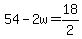 +54+-+2w+=+18%2F2+