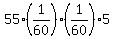 +55%2A%28+1%2F60+%29%2A%28+1%2F60+%29%2A5+