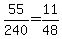 +55%2F240+=+11%2F48+