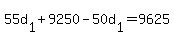 +55d%5B1%5D+%2B+9250+-+50d%5B1%5D+=+9625+