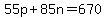 +55p+%2B+85n+=+670+