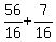 +56%2F16+%2B+7%2F16+