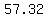+57.32