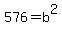 +576=+b%5E2