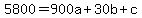+5800=900a%2B30b%2Bc+